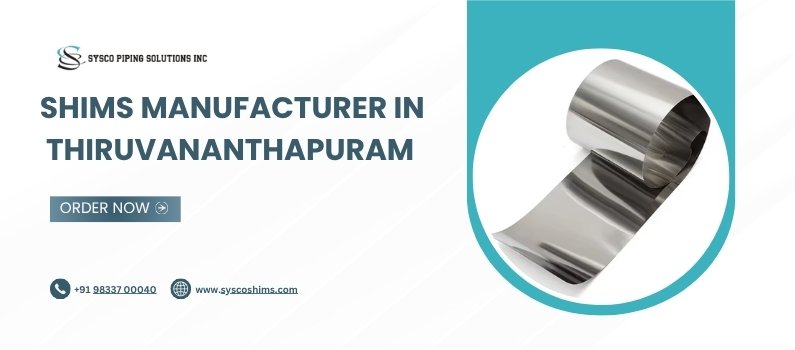 Shims Manufacturer in Thiruvananthapuram