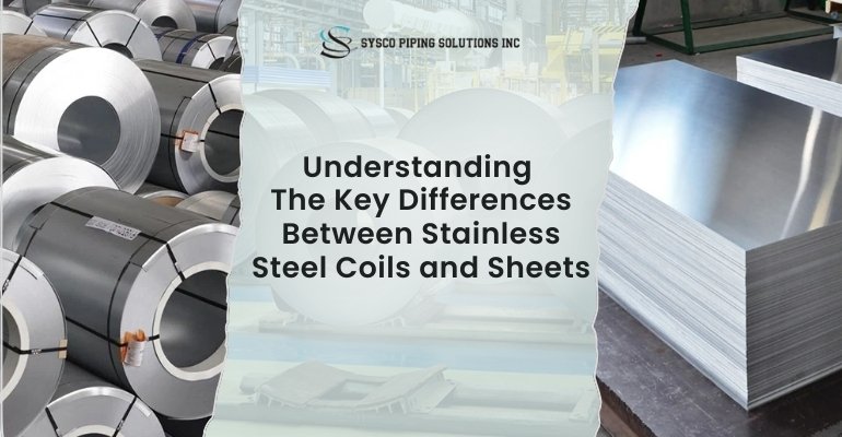 Difference Between Stainless Steel Sheet and Coil