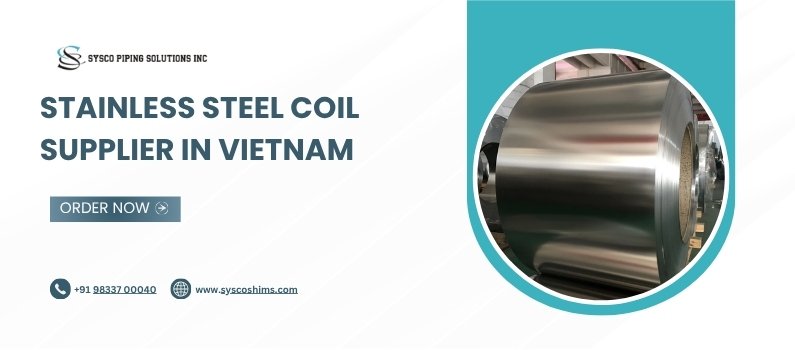 Stainless Steel Coil Supplier in Vietnam